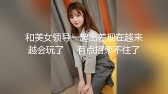 探花柒哥酒店高端约炮 极品外围长沙经济学院大二清纯学妹身材苗条逼毛浓密性感