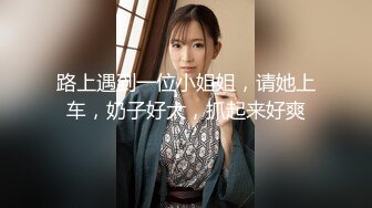 【新片速遞】 大神一路走一路拍专挑美女下手全是大美鲍