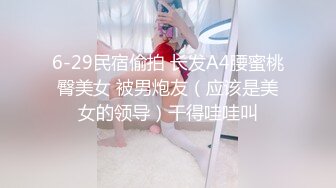 高颜值性感妹子啪啪掰穴特写口交抬腿侧入抽插猛操