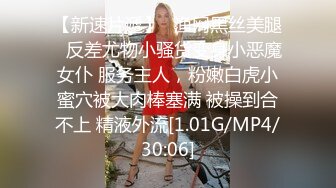 奶子挺不错的小少妇，温柔听话极度配合，主动热情让人觉得这钱花得真是值