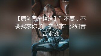 3/10最新 少女深喉翘屌刮擦G点精液灌满骚穴满满的征服感VIP1196