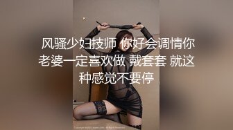 后入零零后骚女友，渴望单男去3p。