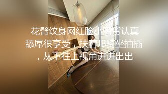 【胖子传媒工作室】粉丝万众期待良家婚纱女返场，眉目含情耳鬓厮磨，翘臀美乳激情爆操高潮