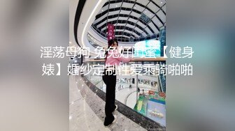 对白搞笑小青年桑拿按摩会所包房点台被漂亮性感女技师搞的爽得不得了舌功手法一流骗他说精油是用帅哥精子做的