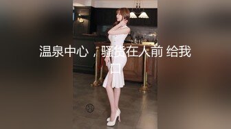 中东客商参加广交会某足浴桑拿会所体验女技师的莞式一条龙啪啪服务