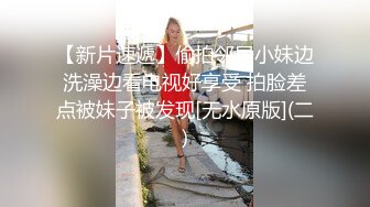 《震撼福利秘?超强?乱伦》真实原创女大神记录与哥哥的乱伦生活，用她的原味内裤打飞机，下葯让哥哥肏她