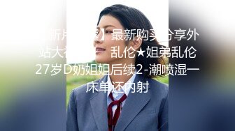 外围女各种姿势表情销魂对白淫荡