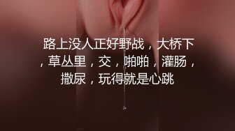 气质美女姐妹花女同秀牛奶抹逼道具抽插，舌吻互摸翘起大白屁股，浴室洗澡水冲逼逼掰穴，3小时连续玩弄各种诱惑