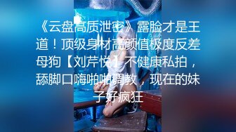 难得一见无毛白虎馒头美穴，小姑娘宿舍自慰，掰穴小穴摸几下就出水，尝试双指插入有点紧，近距离特写超级粉嫩